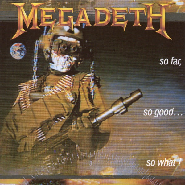 So Far, So Good... So What ! - Front Cover