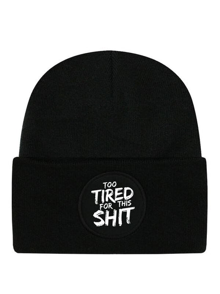 Bonnet Fun de Tierisch - Too Tired For This Shit Black Beanie - pour Unisexe - noir - Tierisch