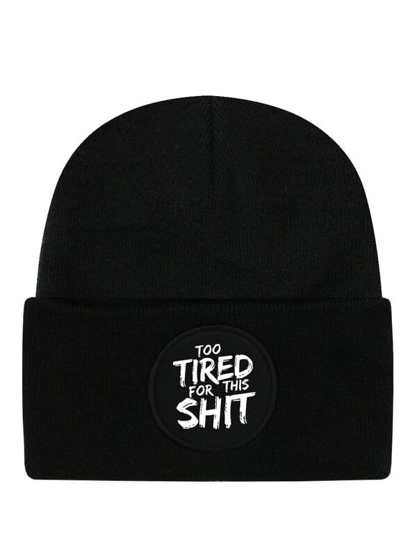 Bonnet Fun de Tierisch - Too Tired For This Shit Black Beanie - pour Unisexe - noir - Tierisch