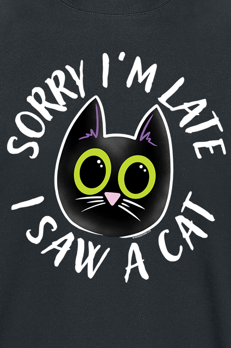 T-Shirt Manches courtes Fun de Tierisch - Sorry I'm Late I Saw A Cat T-Shirt - S à 3XL - pour Unisexe - noir - Tierisch - View 2