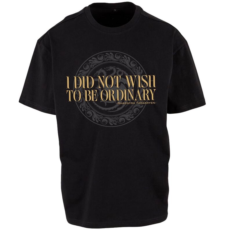 T-Shirt Manches courtes  de Game Of Thrones - House of the Dragon - I Did Not Wish To Be Ordinary - M à 3XL - pour Unisexe - noir - Game Of Thrones
