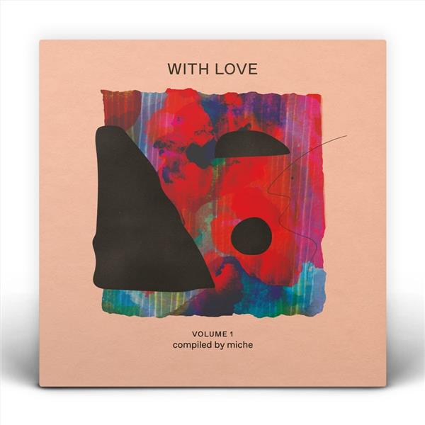 With Love Vol. 1 - Compiled By Miche - Front Cover