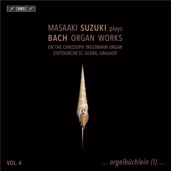 Masaaki Suzuki Plays Bach Organ Works, Volume 4 - Front Cover
