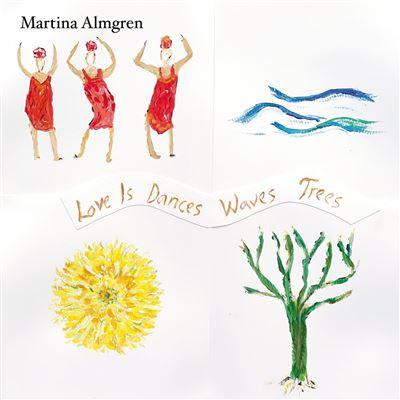 Love Is Dances Waves Trees - Front Cover