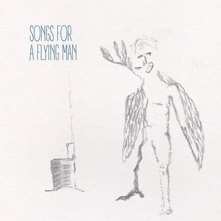 SONGS FOR A FLYING MAN - Front Cover