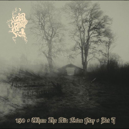 WHERE THE OLD GODS PLAY/ACT 1/VINYLE COULEUR AVEC ECLABOUSSURES - Front Cover
