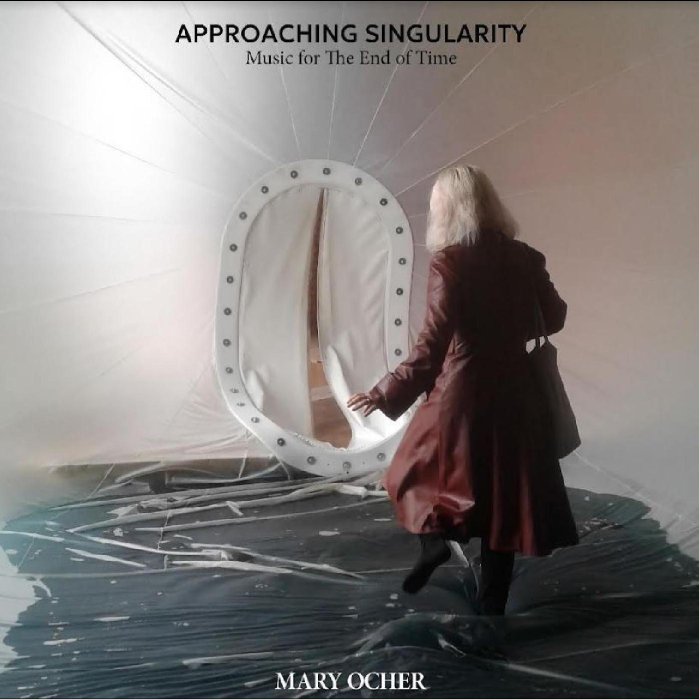 APPROACHING SINGULARITY/MUSIC FOR THE END OF TIME/VINYLE 180GR - Front Cover