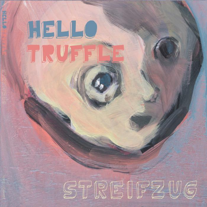 Hello Truffle : Streifzug [Vinyle] - Front Cover
