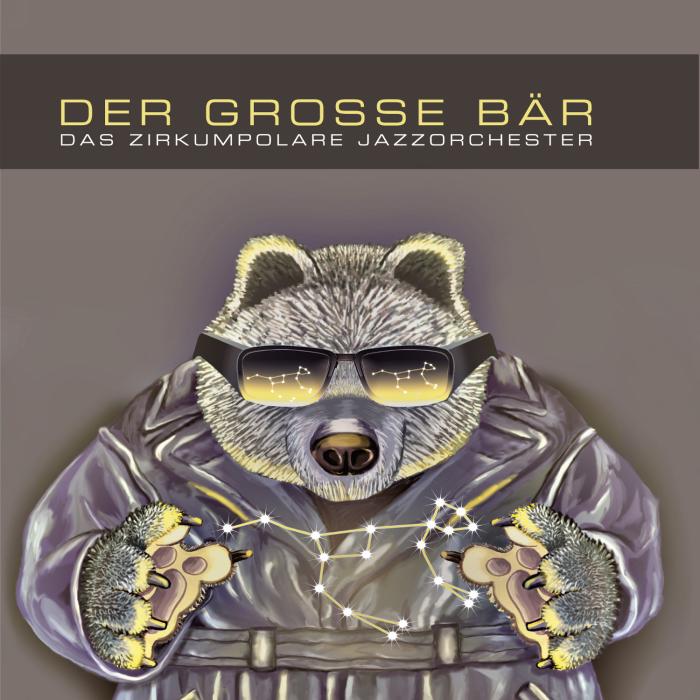 Der Grosse Bär - Das Zirkumpolare Jazzorchester : Der Grosse Bär - Das Zirkumpolare Jazzorchester [Vinyle] - Front Cover