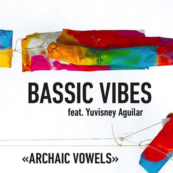 Archaic Vowels Bassic Vibes - Front Cover