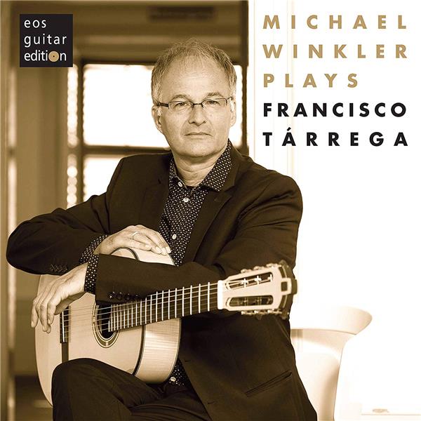 Michael Winckler Plays Francesco Tárrega - Front Cover