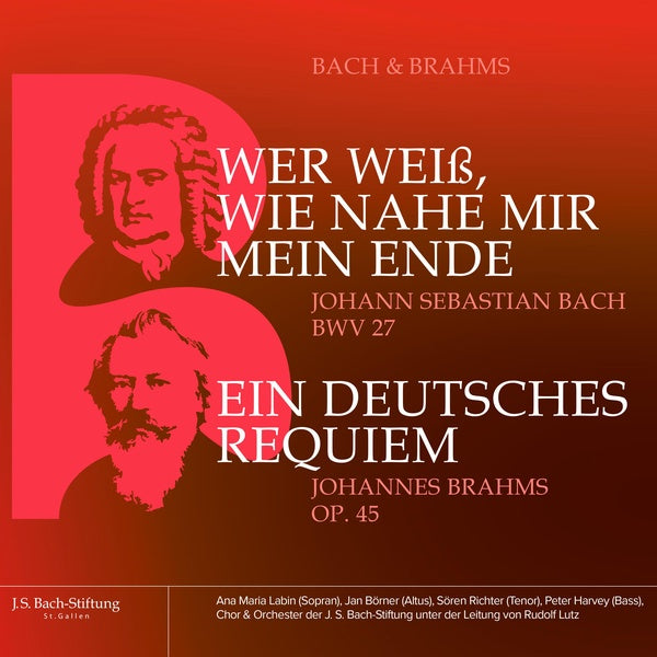 Wer weiss, wie nahe mir mein ende / Ein deutsches requiem - Front Cover