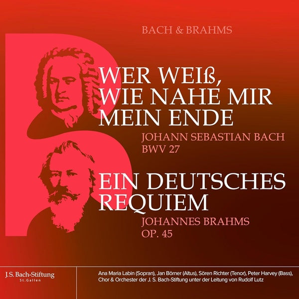 Wer weiss, wie nahe mir mein ende / Ein deutsches requiem - Front Cover