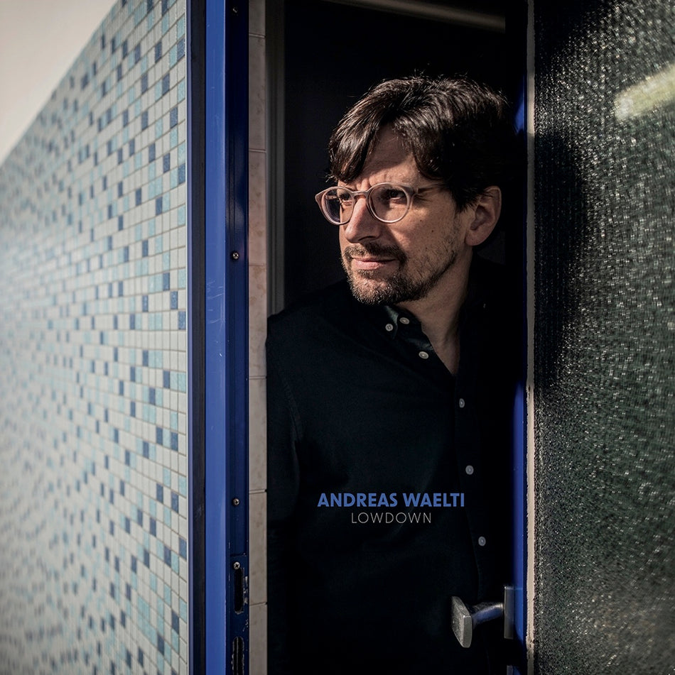 Lowdown / Andreas Waelti (Vinyle LP) - Front Cover