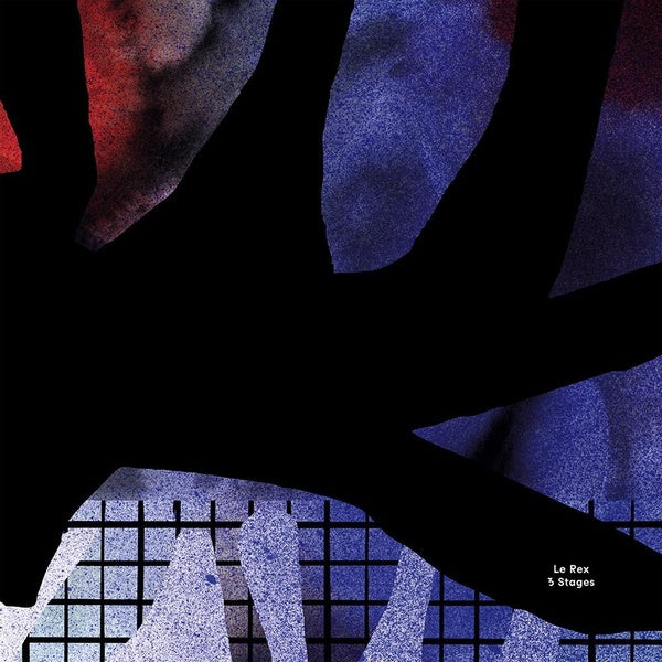 3 Stages / Le Rex - Front Cover