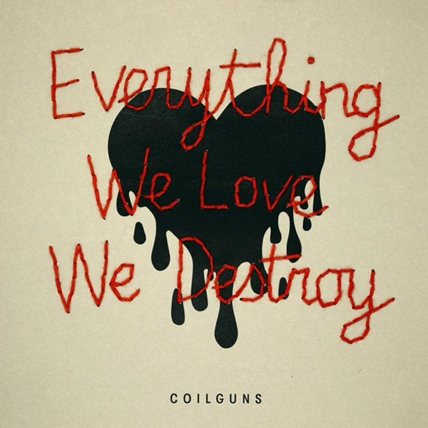 Everything We Love We Destroy - Front Cover