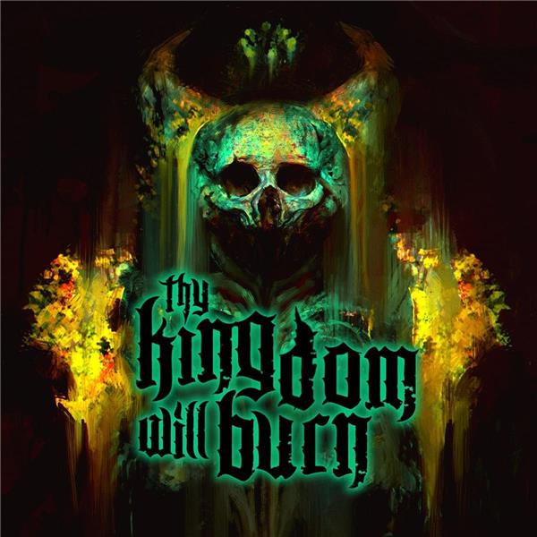 Thy kingdom will burn - Front Cover