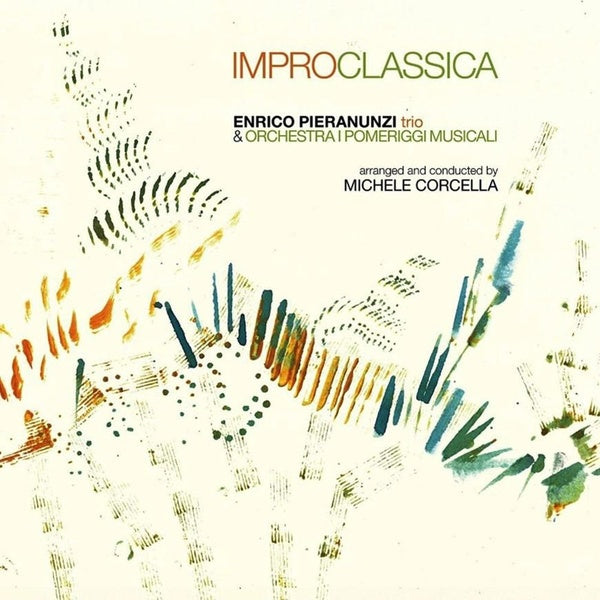 Improclassica : Enrico Pieranunzi Trio & Orchestra I Pomeriggi Musicali - Front Cover