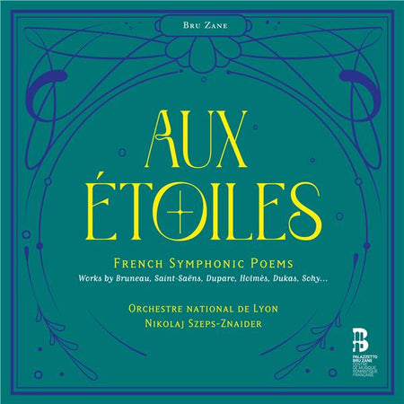 Aux étoiles - Poèmes symphoniques français - Front Cover