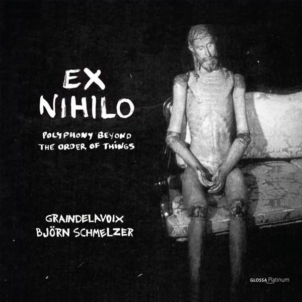 Ex Nihilo - Polyphony Out Of The Order of Things - Front Cover