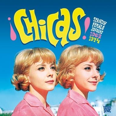 !Chicas! Spanish Female Singers 1962-1974 - Front Cover