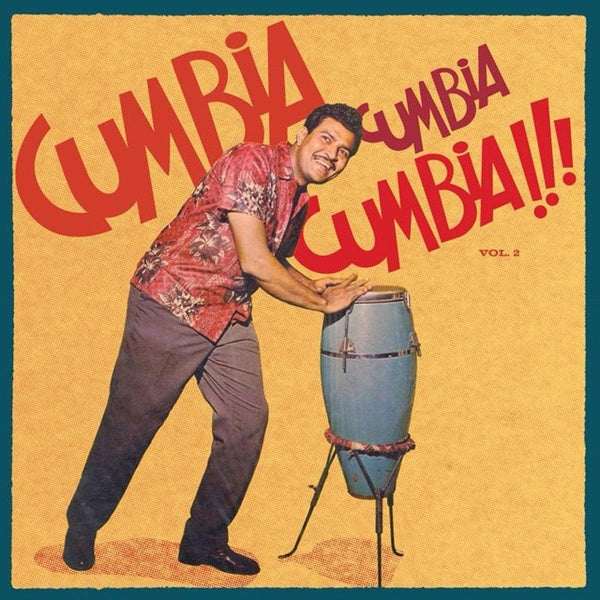 Cumbia Cumbia Cumbia Vol. 2 - Front Cover