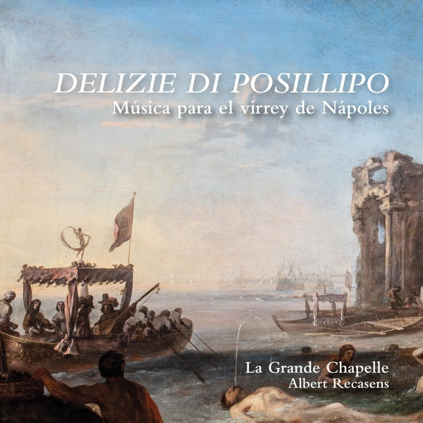 Delizie Di Posillipo / Música Para El Virrey De Nápoles - Front Cover