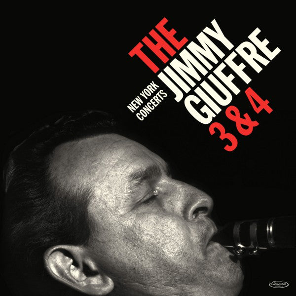 The Jimmy Giuffre 3&4 New York Concerts - Front Cover