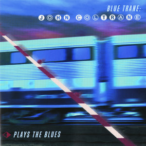 Coltrane John / Plays the Blues - Front Cover