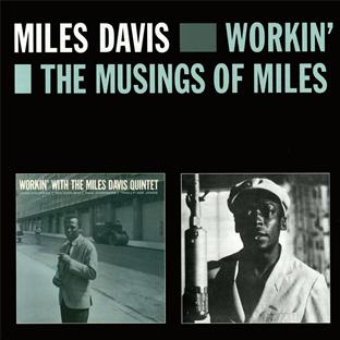 Workin' + the musings of Miles (1955-1956) - Front Cover