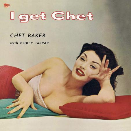 Baker Chet / I Get Chet... - Front Cover