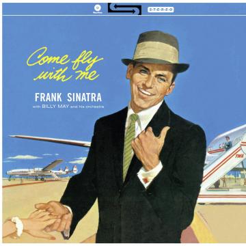 Sinatra Frank / Come Fly With Me! - Front Cover