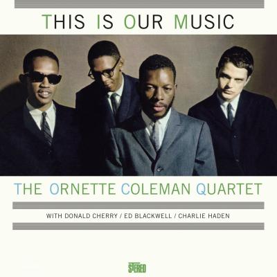 Coleman Ornette / This Is Our Music - Front Cover