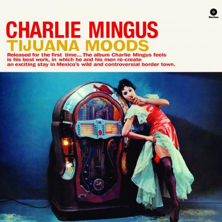Mingus Charles / Tijuana Moods - Front Cover
