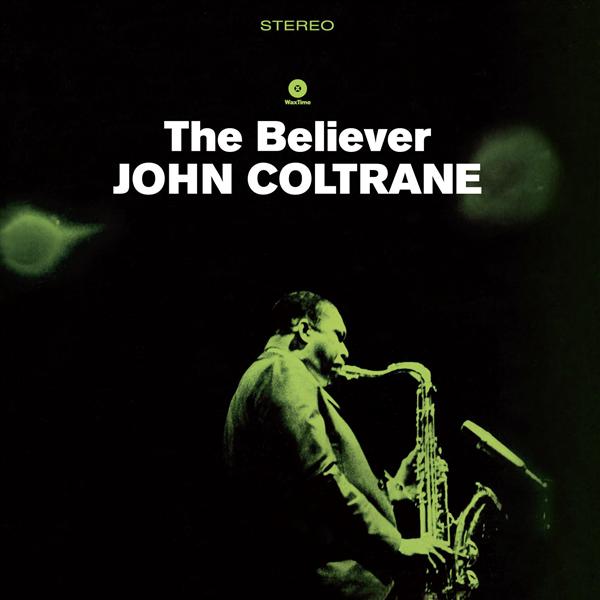 Coltrane John / The Believer - Front Cover