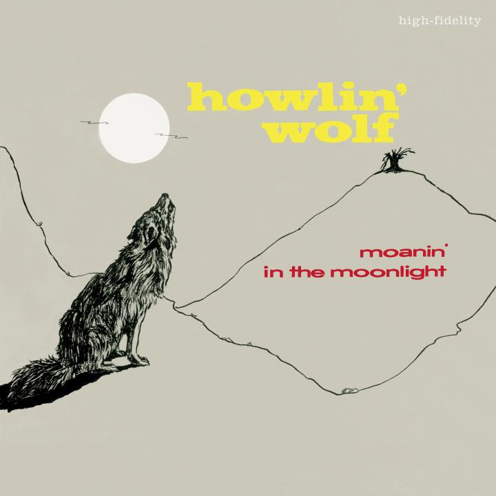 Howlin' Wolf / Moanin' in the Moonlight - Front Cover