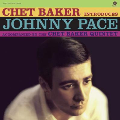 Baker Chet / Introduces Johnny Pace - Front Cover