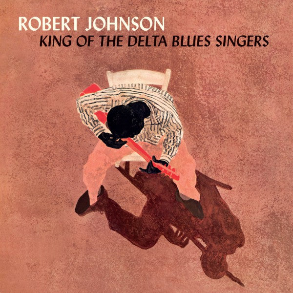 King Of The Delta Blues Singers + 2 Bonus Tracks! - Front Cover