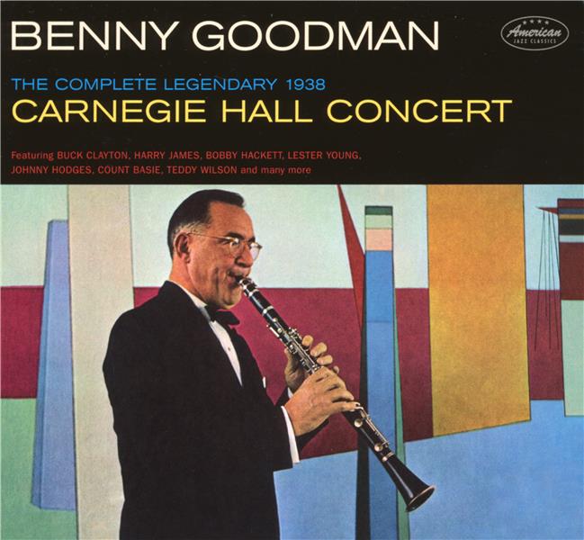 The complete legendary 1938 Carnegie Hall concert - Front Cover