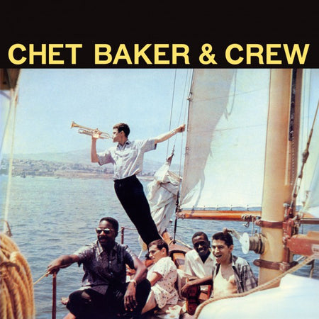 Chet Baker & Crew - 180 Gram Colored Vinyl (Solid Yellow) - Front Cover