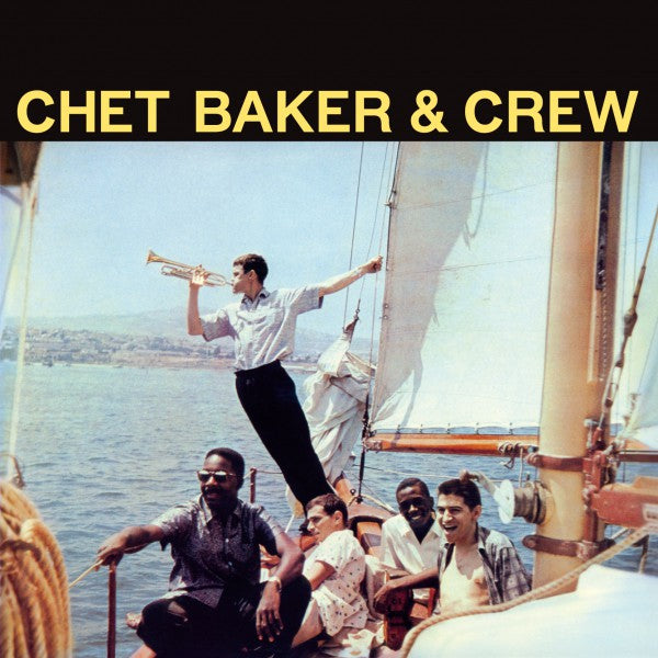 Chet Baker & Crew - 180 Gram Colored Vinyl (Solid Yellow) - Front Cover