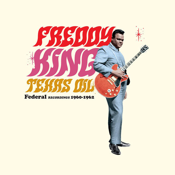 Freddie King - Texas Oil