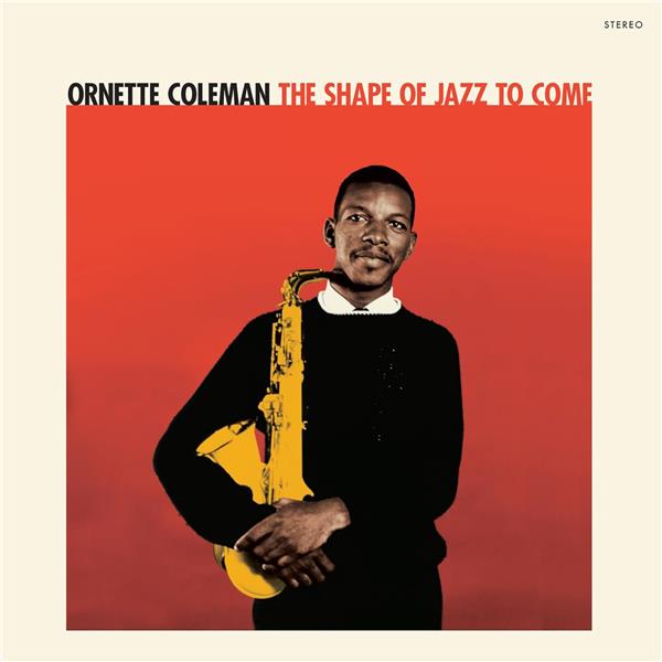 THE SHAPE OF JAZZ TO COME (COLORED VINYL) - Front Cover