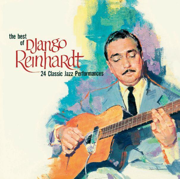 The best of Django Reinhardt 24 classic jazz performances - Front Cover