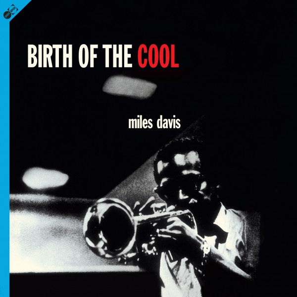 Birth Of The Cool + Bonus Digipack Containing Birth Of The Cool + 11 Bonus Tracks! - Front Cover