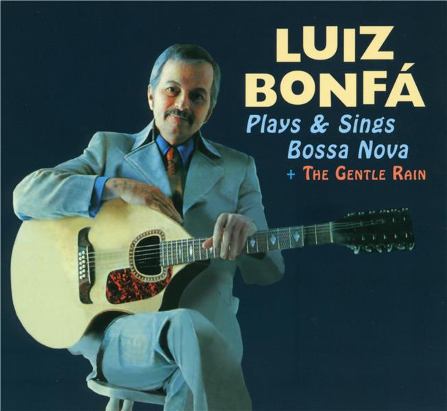 Plays And Sings Bossa Nova + The Gentle Rain - Front Cover