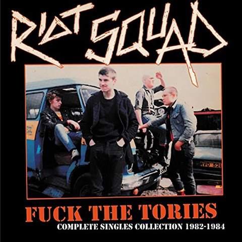 Fuck The Tories: Complete Singles Collection 1982-1984 - Front Cover