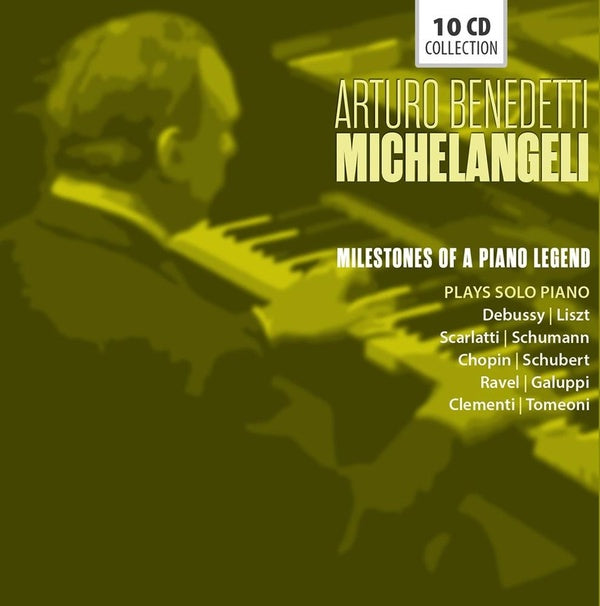 Milestones Of A Piano Legend / Arturo Benedetti Michelangeli - Front Cover