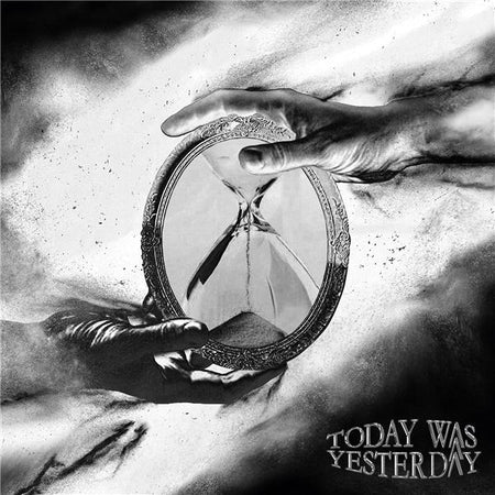 Today Was Yesterday - Front Cover