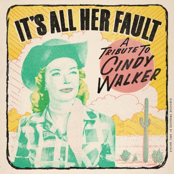 It's All Her Fault - A Tribute To Cindy Walker - Front Cover